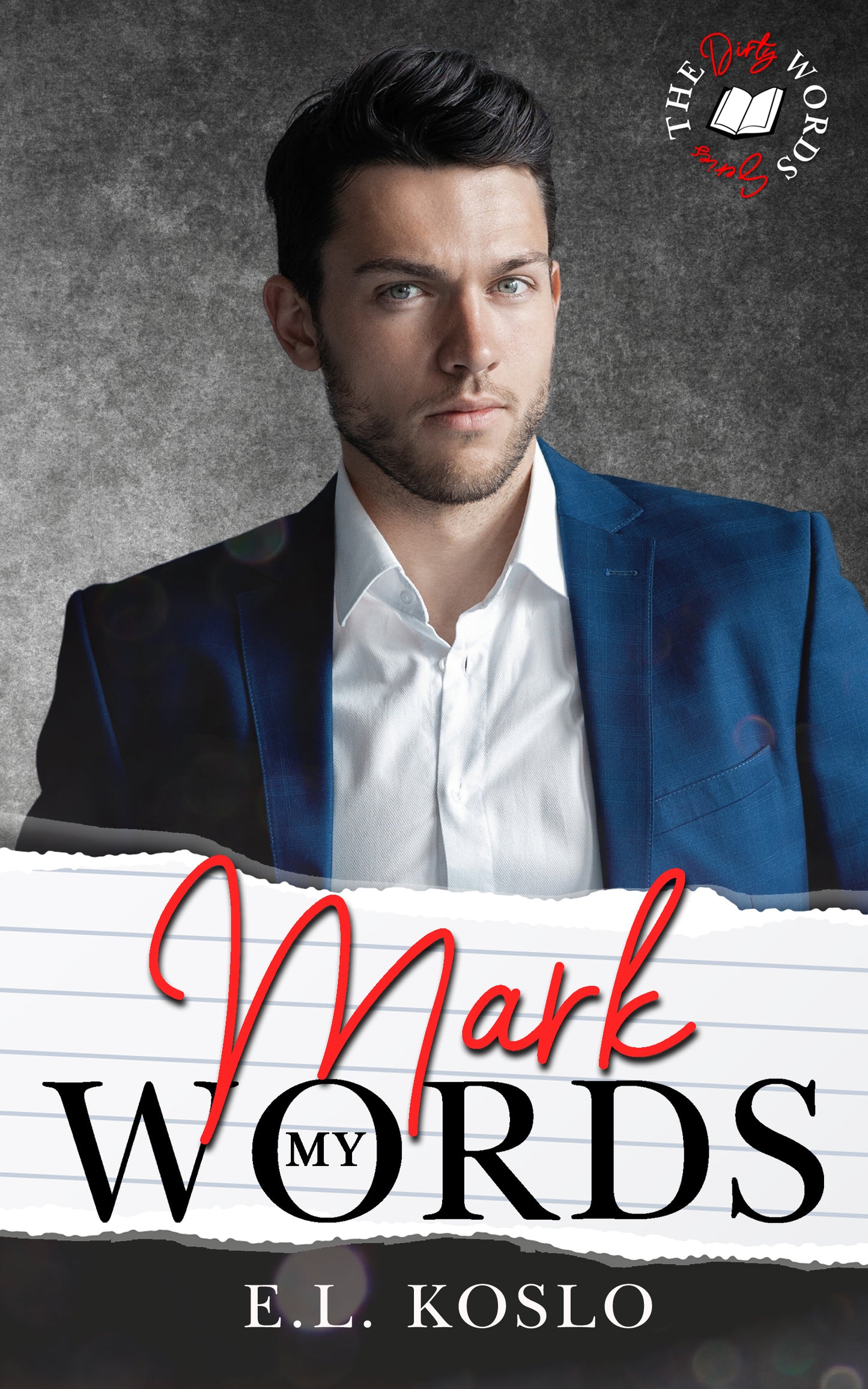 Dirty Words Series - 02 - Mark my Words Model Cover